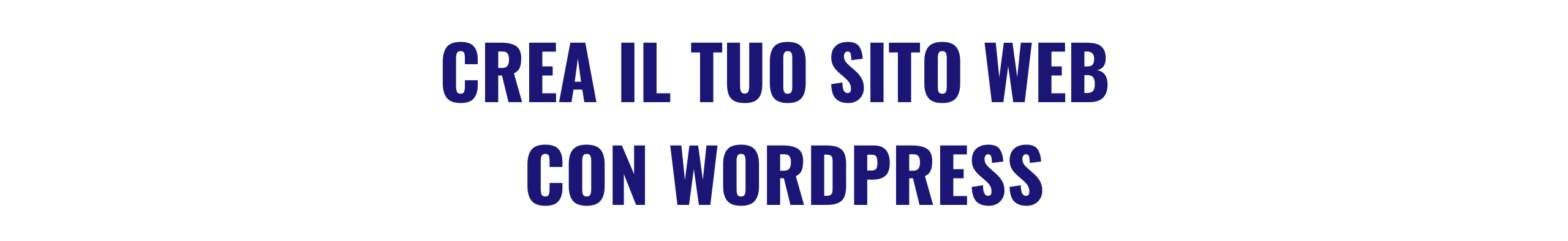 CREA IL TUO SITO WEB CON WORDPRESS CREA IL TUO SITO WEB CON WORDPRESS