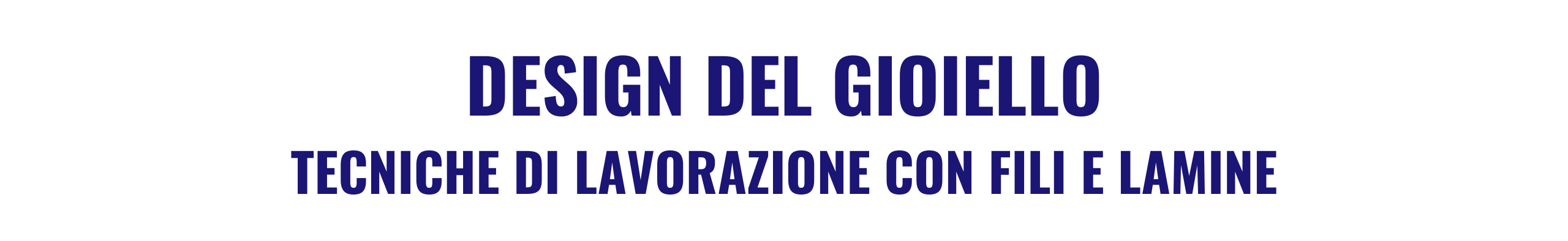 DESIGN DEL GIOIELLO_FILO E LAMIERA