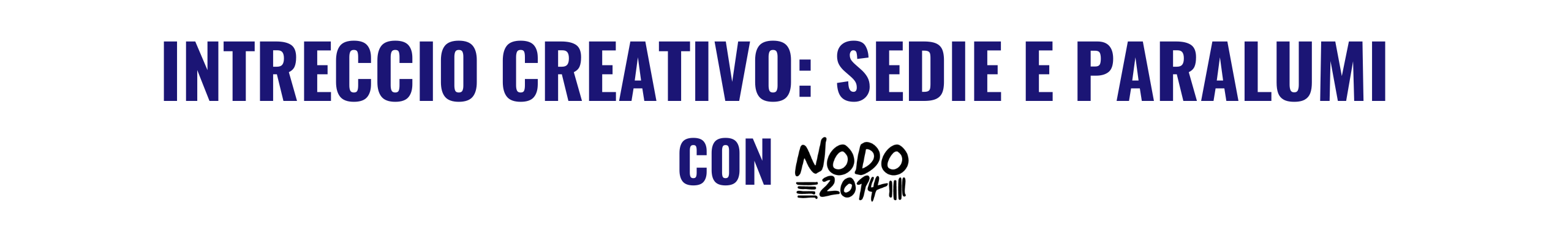 INTRECCIO CREATIVO_SEDIE E PARALUMI (1)